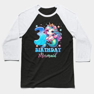 Unicorn Mermaid 3rd Birthday 3 Year Old Party Girls B-day Gift For Girls Kids Baseball T-Shirt